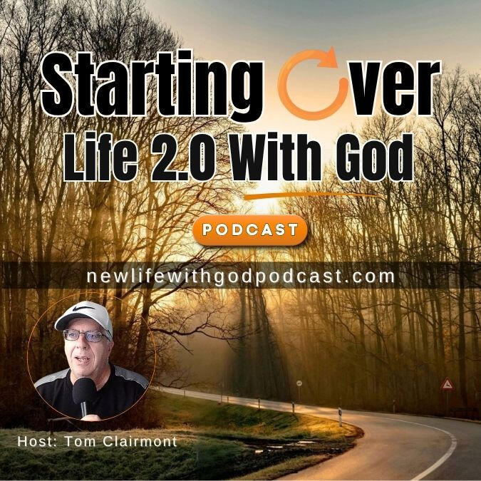 Starting Over | Life 2.0 With God How to rebuild your life after a tragic event.