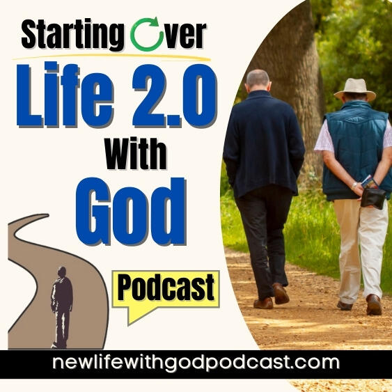 Starting Over | Life 2.0 With God How to rebuild your life after a tragic event.
